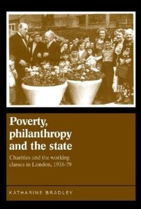 Poverty, Philanthropy and the State