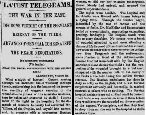 Extract from ‘The War in the East (From Our Special Correspondent with the Servian Army)’, Daily News, 28 August 1876, p. 6. Newspaper Image © The British Library Board. All rights reserved. With thanks to The British Newspaper Archive (www.BritishNewspaperArchive.co.uk).